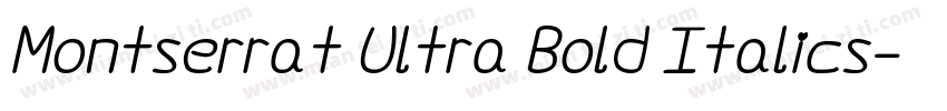 Montserrat Ultra Bold Italics字体转换